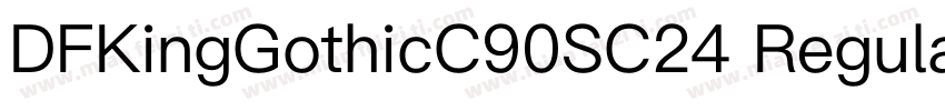 DFKingGothicC90SC24 Regular字体转换
